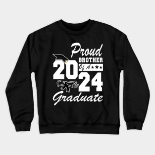 Proud Brother Of A 2024 Graduate Crewneck Sweatshirt